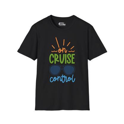 On Cruise Control Shirt - Bold Sunglasses Vacation Relaxation Design — T-Shirt