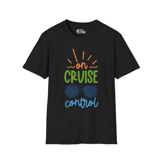 On Cruise Control Shirt - Bold Sunglasses Vacation Relaxation Design — T-Shirt