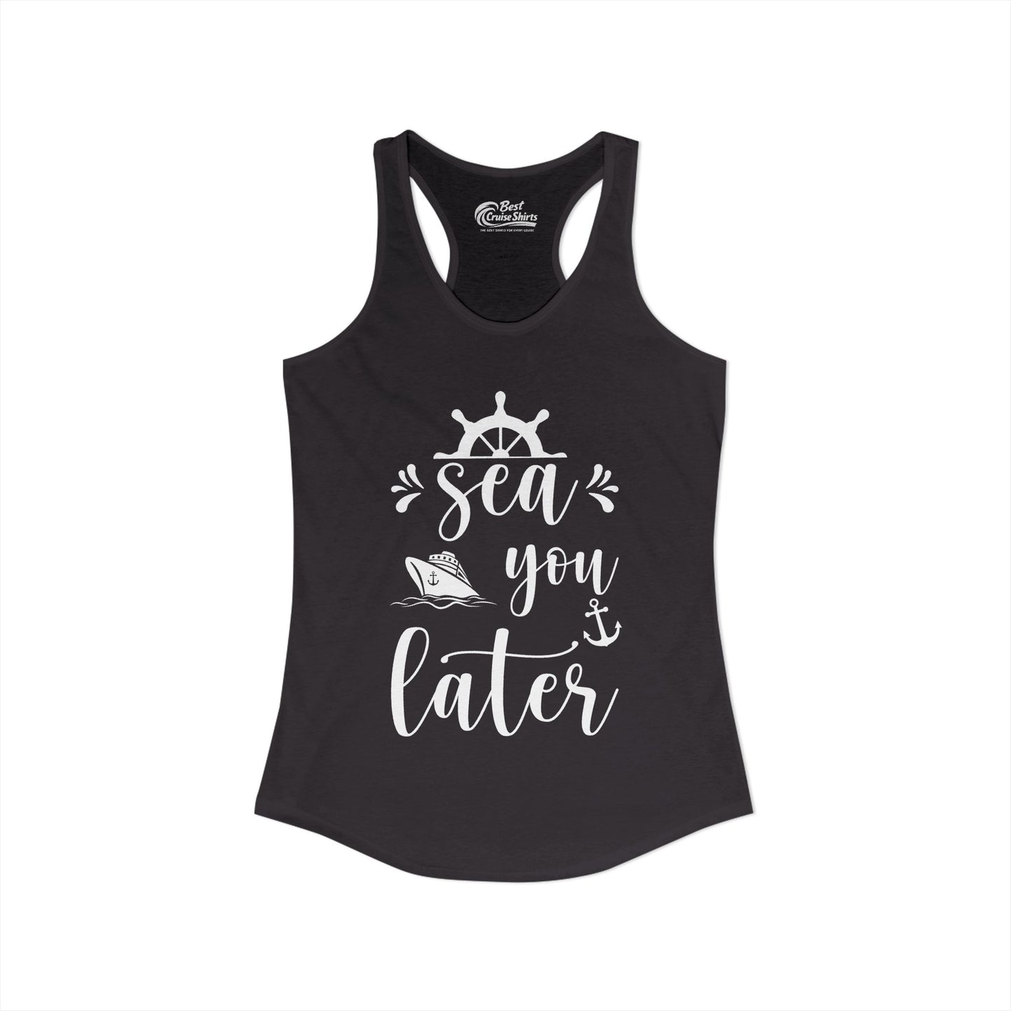 Sea You Later Nautical Cruise Shirt - Cruise Ship Anchor Pun Apparel Ladies Tank - View 2 - Best Cruise Shirts