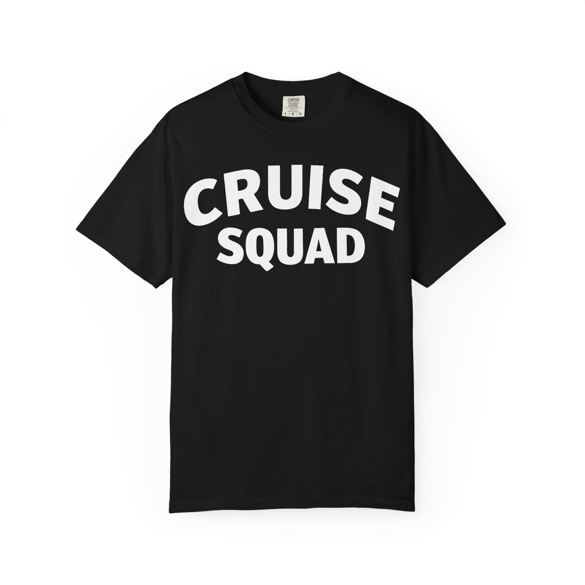 Cruise Squad Shirt - Bold Matching Group Cruise Vacation Tee Comfort - Best Cruise Shirts