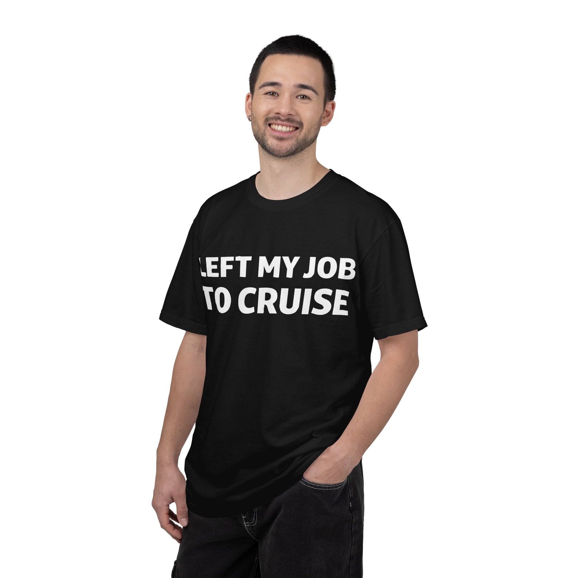 Left My Job to Cruise Funny Bold Slogan Minimalist Cruise Shirt Comfort - View 4 - Best Cruise Shirts