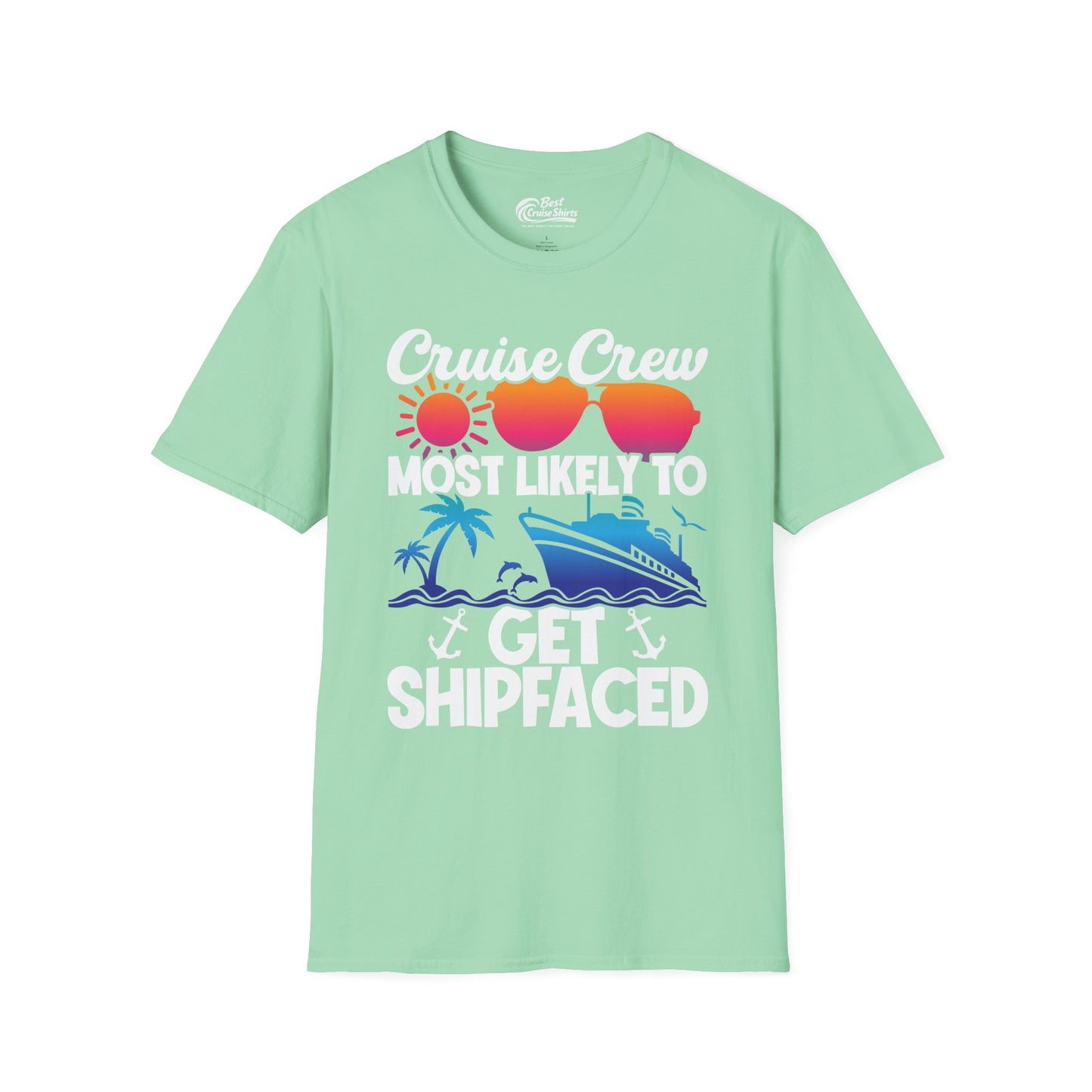 Cruise Crew Most Likely To Get Shipfaced Funny Party Shirt — T-Shirt