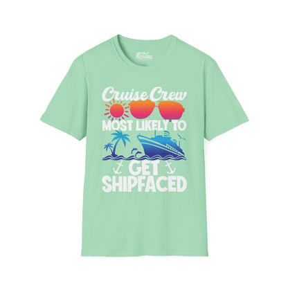 Cruise Crew Most Likely To Get Shipfaced Funny Party Shirt — T-Shirt