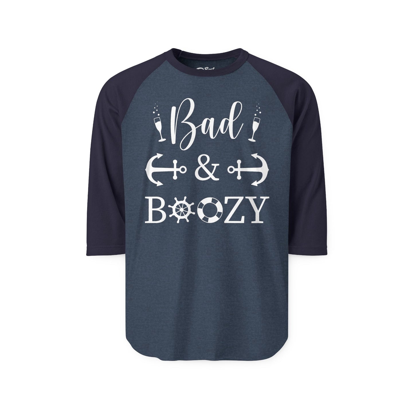 Bad and Boozy Nautical Cruise Shirt with Anchors and Ship Wheel 3/4 Sleeve - Best Cruise Shirts