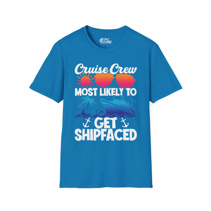 Cruise Crew Most Likely To Get Shipfaced Funny Party Shirt — T-Shirt