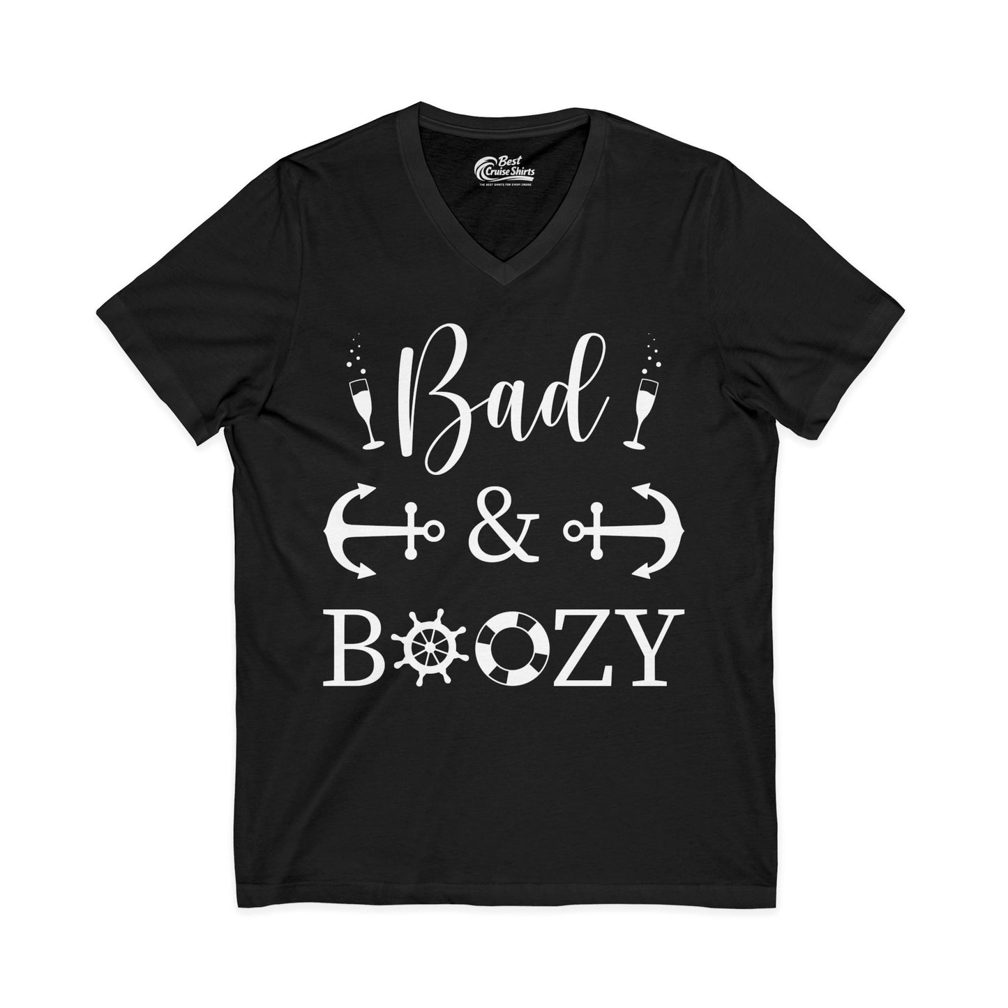 Bad and Boozy Nautical Cruise Shirt with Anchors and Ship Wheel V-Neck - Best Cruise Shirts