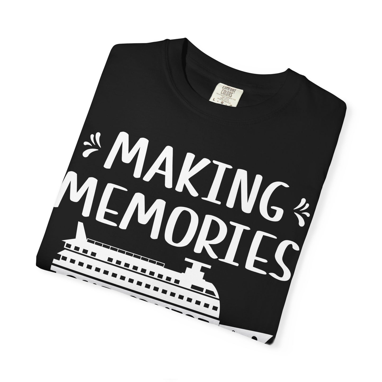 Making Memories One Cruise at a Time Nautical Family Cruise Shirt Comfort - View 3 - Best Cruise Shirts