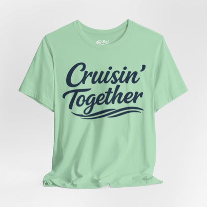 Cruisin Together Group Unity Shirt with Bold Script and Wave Design Premium Tee - View 13 - Best Cruise Shirts