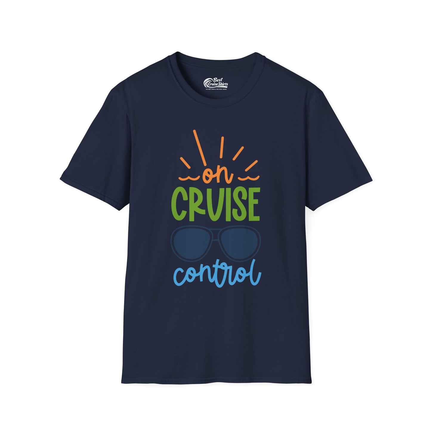 On Cruise Control Shirt - Bold Sunglasses Vacation Relaxation Design — T-Shirt