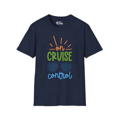 On Cruise Control Shirt - Bold Sunglasses Vacation Relaxation Design — T-Shirt