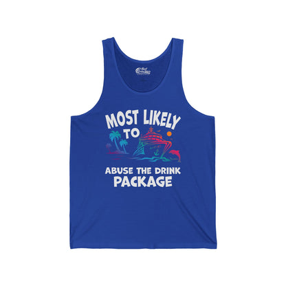 Most Likely To Abuse The Drink Package Funny Tropical Cruise Shirt — Tank Top