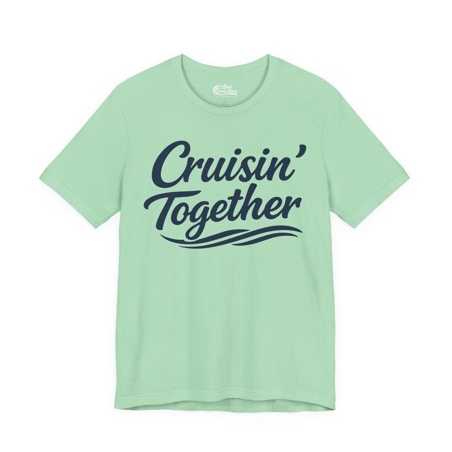 Cruisin Together Group Unity Shirt with Bold Script and Wave Design Premium Tee - View 2 - Best Cruise Shirts