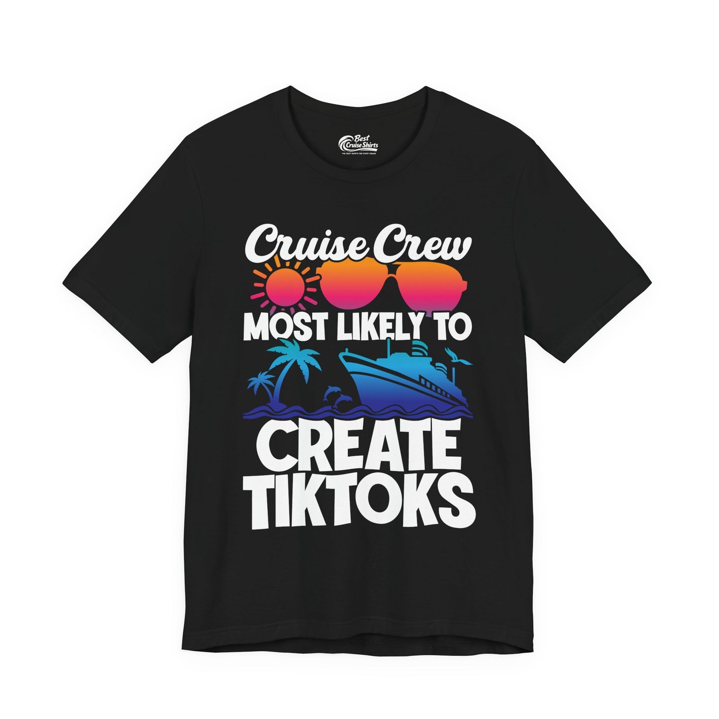 Cruise Crew Most Likely To Create Tiktoks Funny Vacation Shirt Premium Tee - Best Cruise Shirts