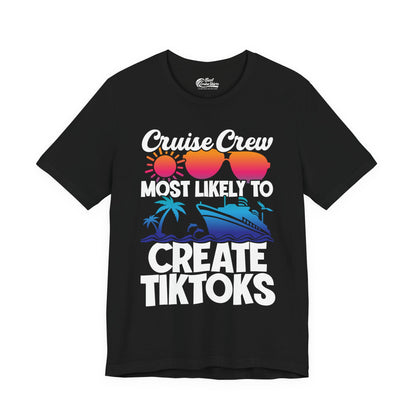 Cruise Crew Most Likely To Create Tiktoks Funny Vacation Shirt Premium Tee - Best Cruise Shirts