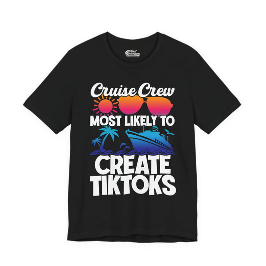Cruise Crew Most Likely To Create Tiktoks Funny Vacation Shirt Premium Tee - Best Cruise Shirts