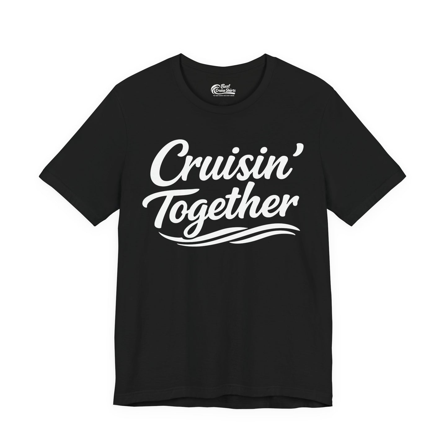 Cruisin Together Group Unity Shirt with Bold Script and Wave Design Premium Tee - Best Cruise Shirts