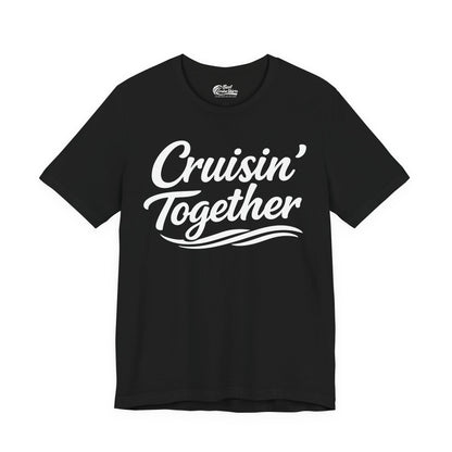 Cruisin Together Group Unity Shirt with Bold Script and Wave Design Premium Tee - Best Cruise Shirts