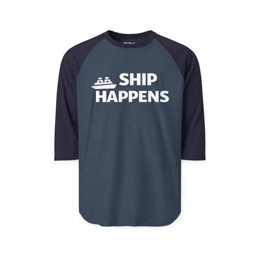 Ship Happens Funny Cruise Shirt With Bold Graphic Ship Pun Design 3/4 Sleeve - Best Cruise Shirts