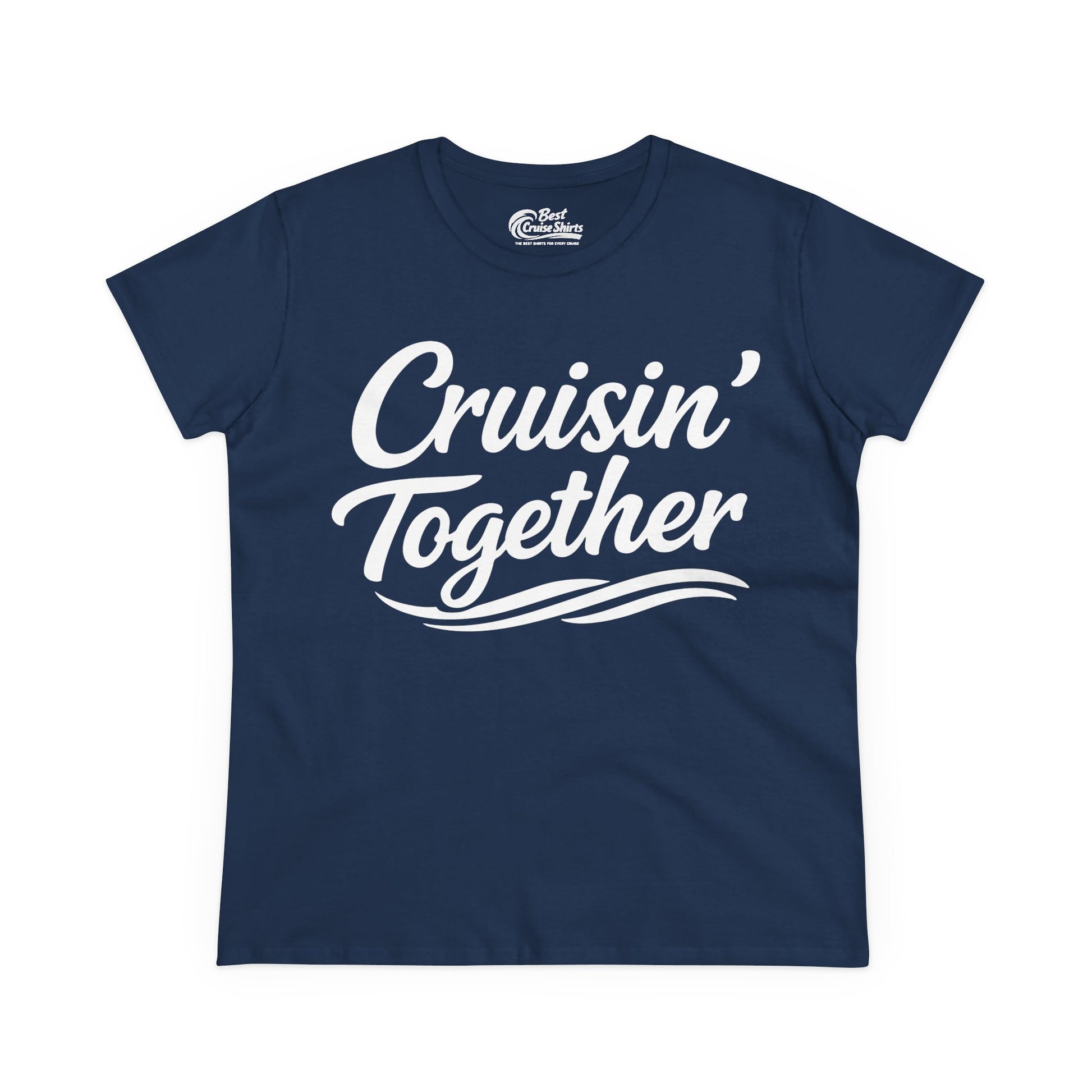 Cruisin Together Group Unity Shirt with Bold Script and Wave Design Ladies Tee - Best Cruise Shirts