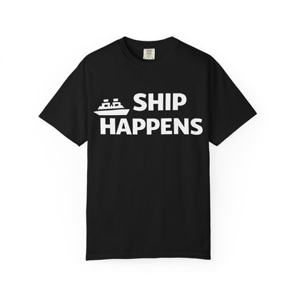 Ship Happens Funny Cruise Shirt With Bold Graphic Ship Pun Design Comfort - Best Cruise Shirts