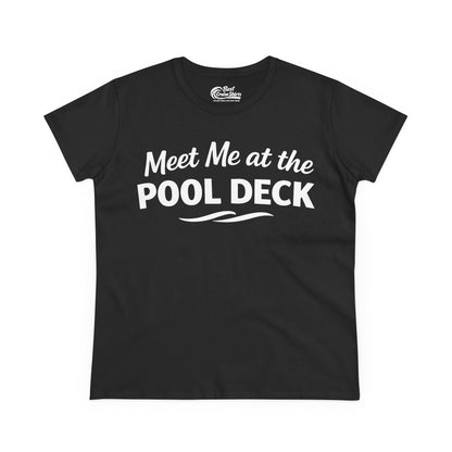 Meet Me At The Pool Deck Bold Fun Poolside Water Wave Shirt Ladies Tee - Best Cruise Shirts