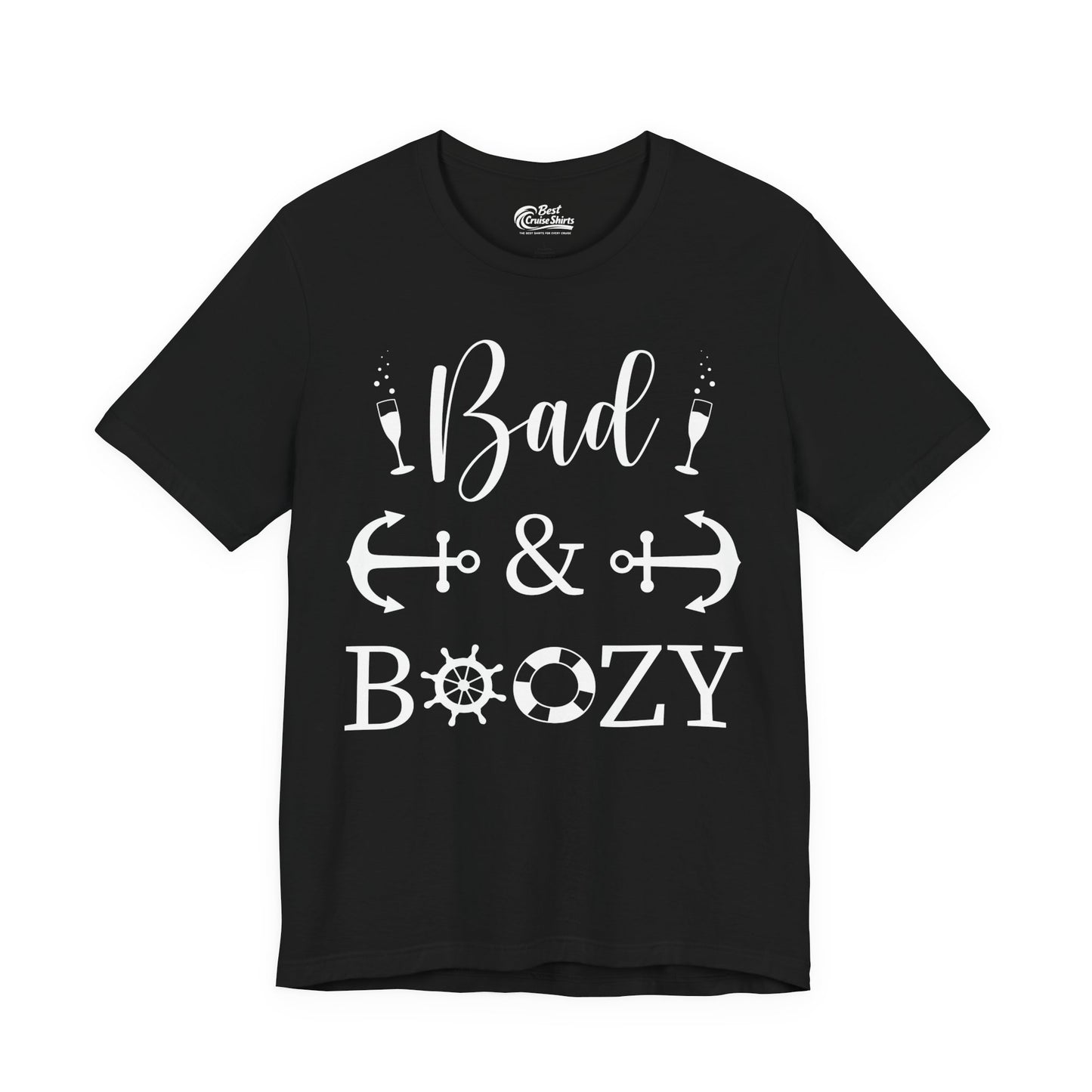 Bad and Boozy Nautical Cruise Shirt with Anchors and Ship Wheel Premium Tee - Best Cruise Shirts