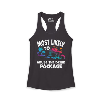 Most Likely To Abuse The Drink Package Funny Cruise Shirt Ladies Tank - Best Cruise Shirts