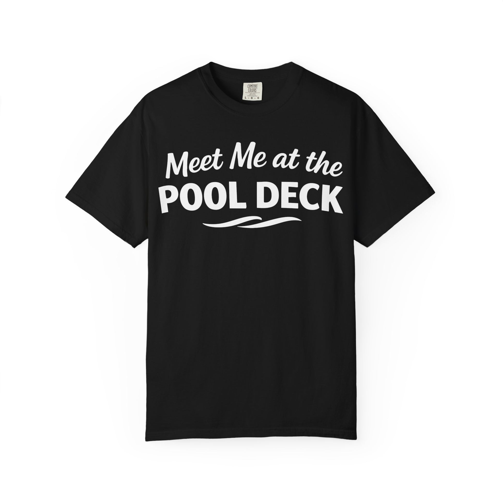 Meet Me At The Pool Deck Bold Fun Poolside Water Wave Shirt Comfort - Best Cruise Shirts