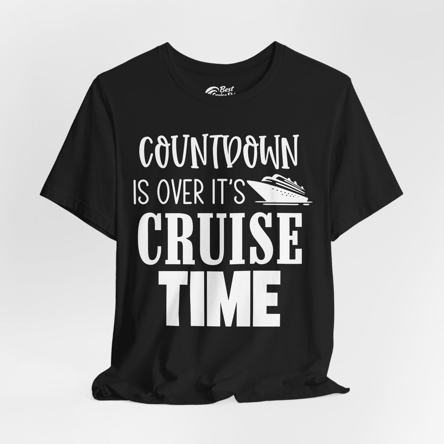 Countdown Is Over It’s Cruise Time Bold Ship Graphic Shirt — Premium Tee