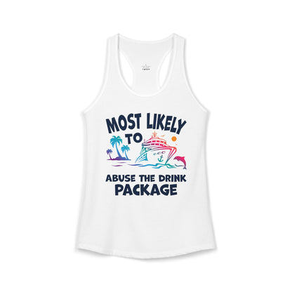 Most Likely To Abuse The Drink Package Funny Tropical Cruise Shirt Ladies Tank - View 2 - Best Cruise Shirts
