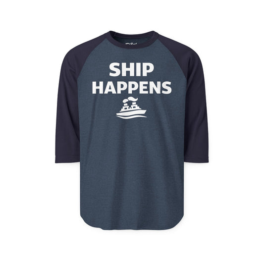 Ship Happens Shirt - Funny Cruise Ship Pun Tee With Simple Ship Graphic 3/4 Sleeve - Best Cruise Shirts