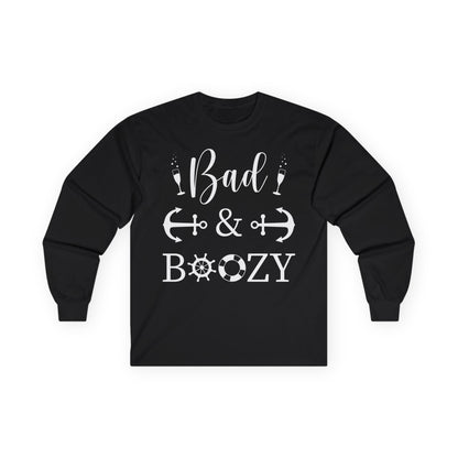 Bad and Boozy Nautical Cruise Shirt with Anchors and Ship Wheel Long Sleeve - Best Cruise Shirts