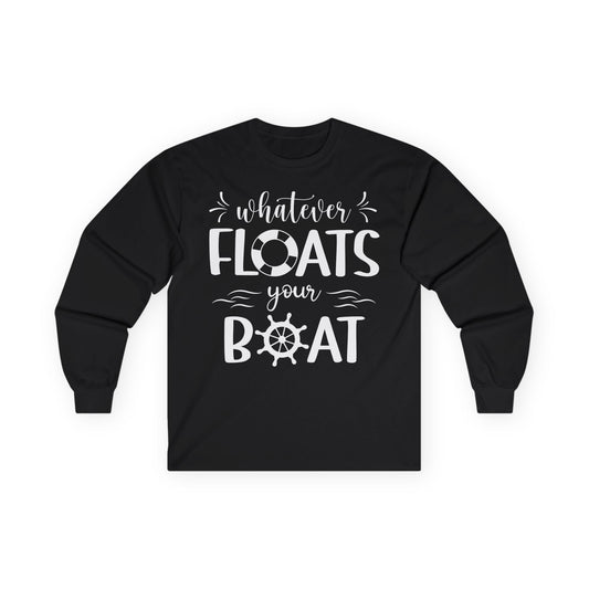 Whatever Floats Your Boat Nautical Humor Shirt With Whimsical Typography Long Sleeve - Best Cruise Shirts