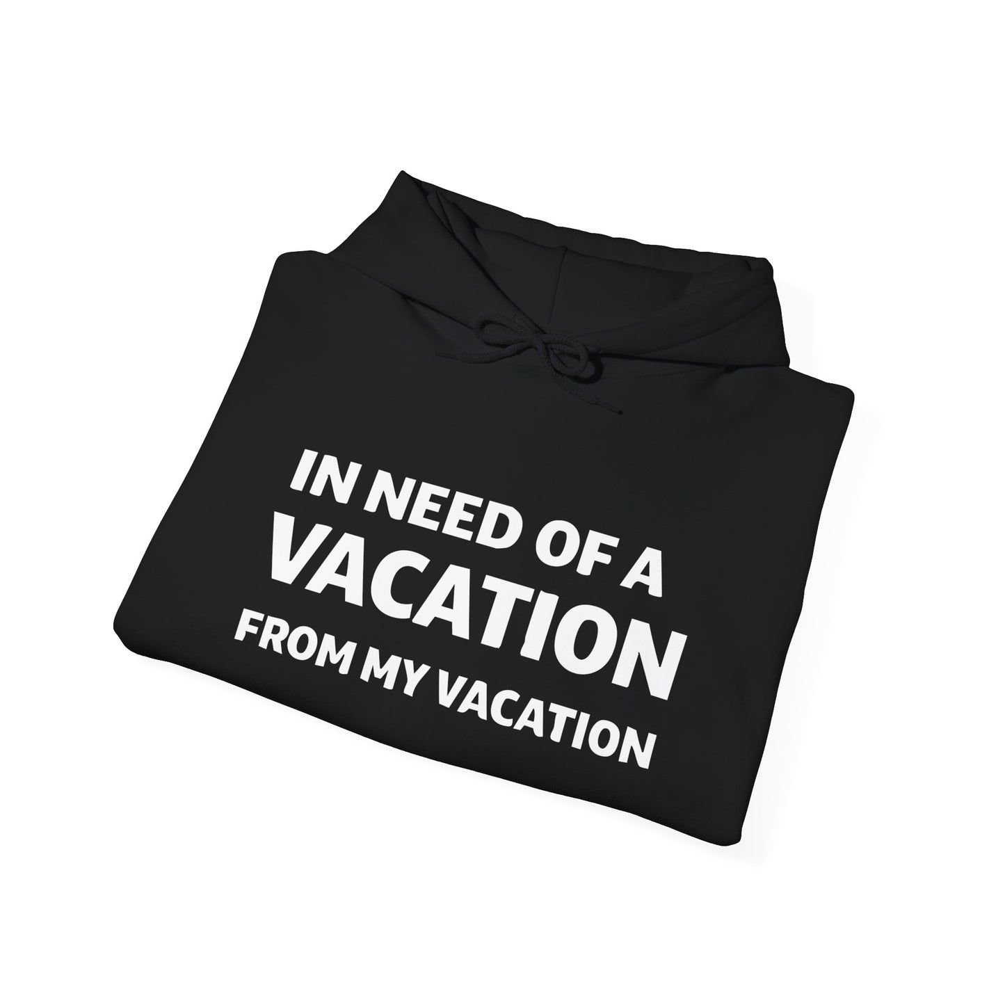 In Need Of A Vacation From My Vacation Humorous Travel T-Shirt Hoodie - View 4 - Best Cruise Shirts