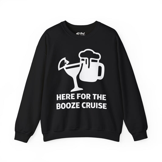 Here For The Booze Cruise Funny Drinking Team Party Shirt Sweatshirt - Best Cruise Shirts
