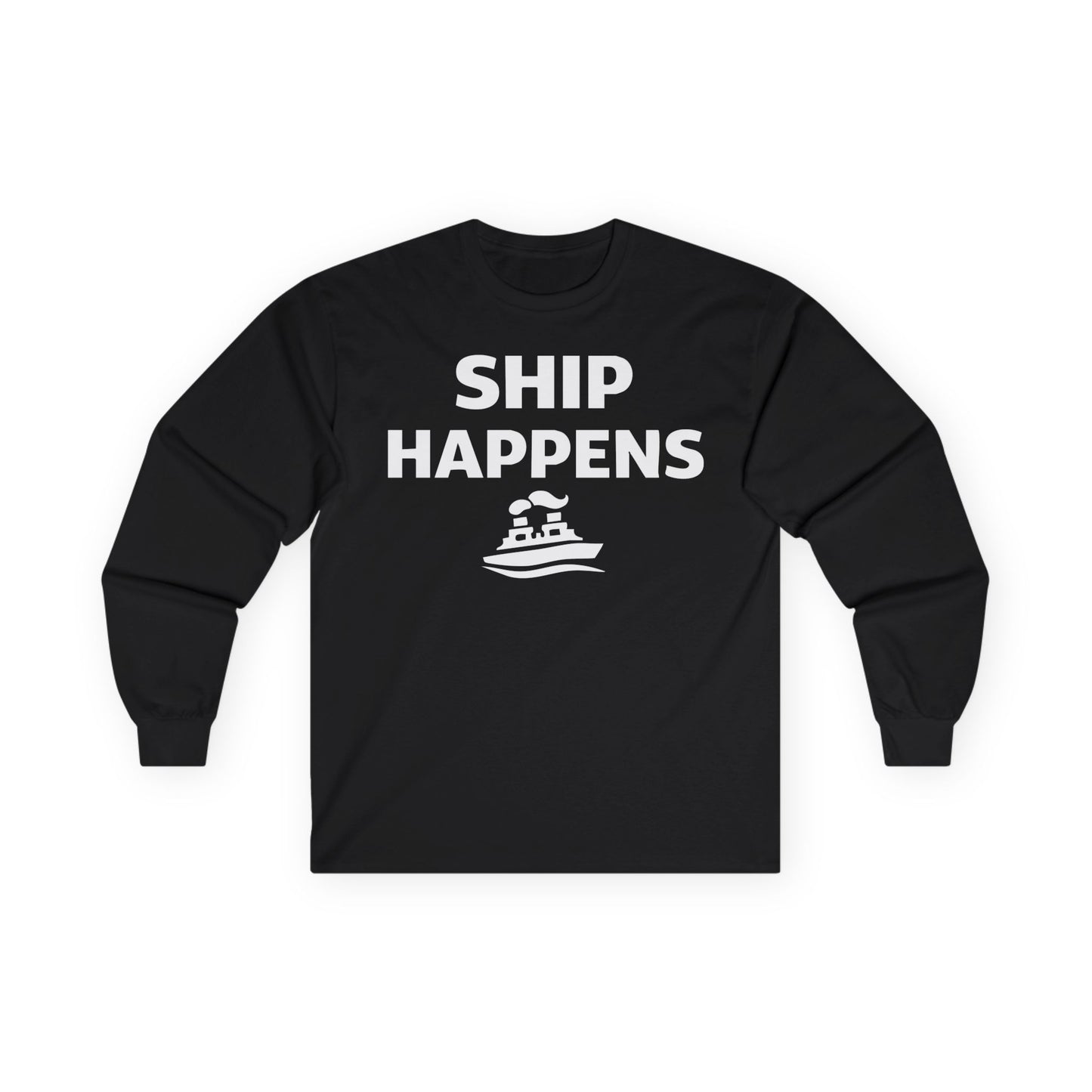 Ship Happens Shirt - Funny Cruise Ship Pun Tee With Simple Ship Graphic Long Sleeve - Best Cruise Shirts
