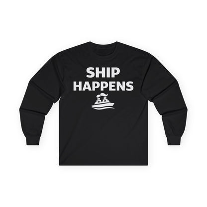 Ship Happens Shirt - Funny Cruise Ship Pun Tee With Simple Ship Graphic Long Sleeve - Best Cruise Shirts