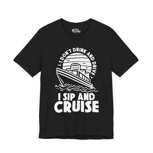 I Sip and Cruise Funny Cruise Drinking Shirt with Ship Illustration Premium Tee - Best Cruise Shirts