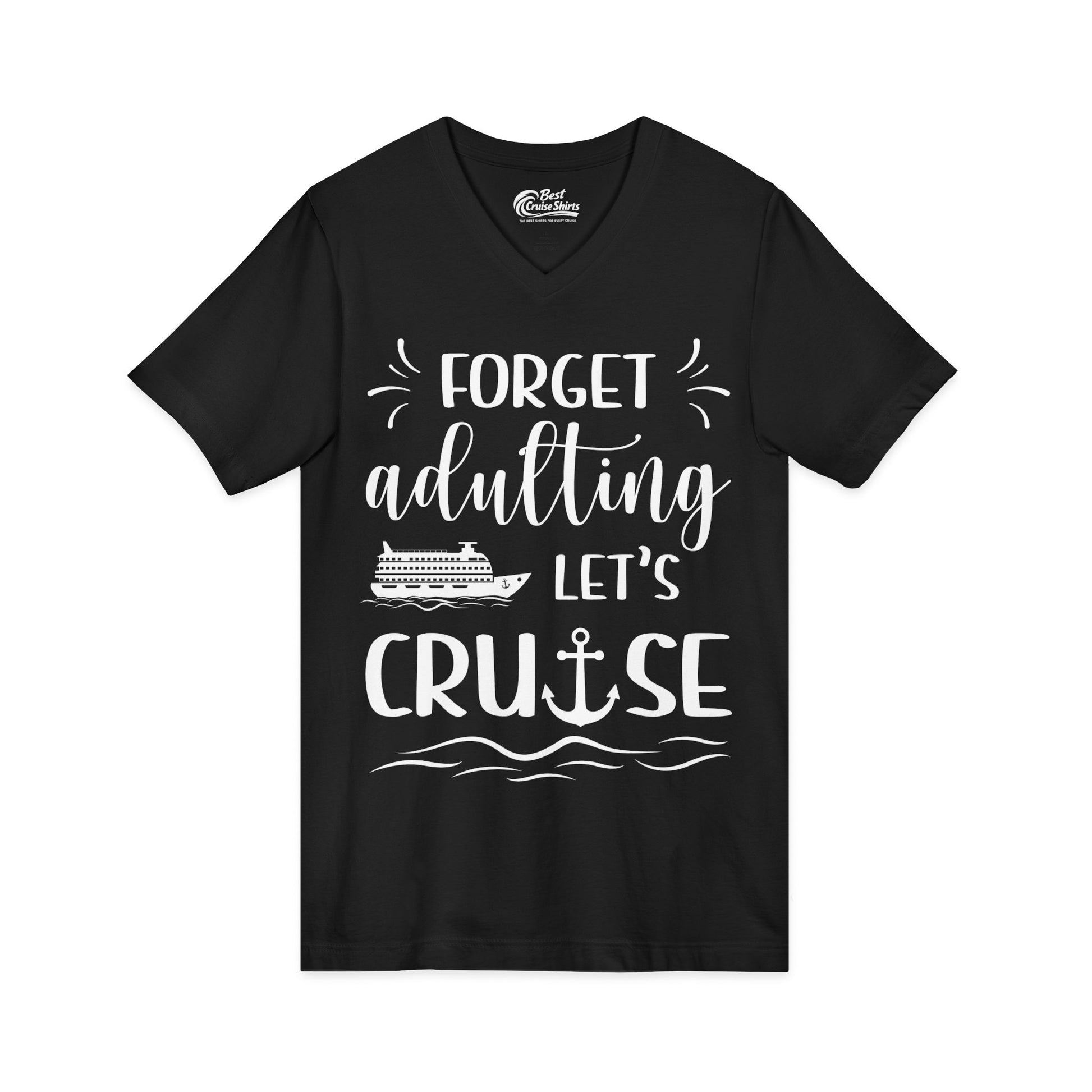 Forget Adulting Lets Cruise Nautical Funny Cruise Ship Shirt Design V-Neck - View 3 - Best Cruise Shirts