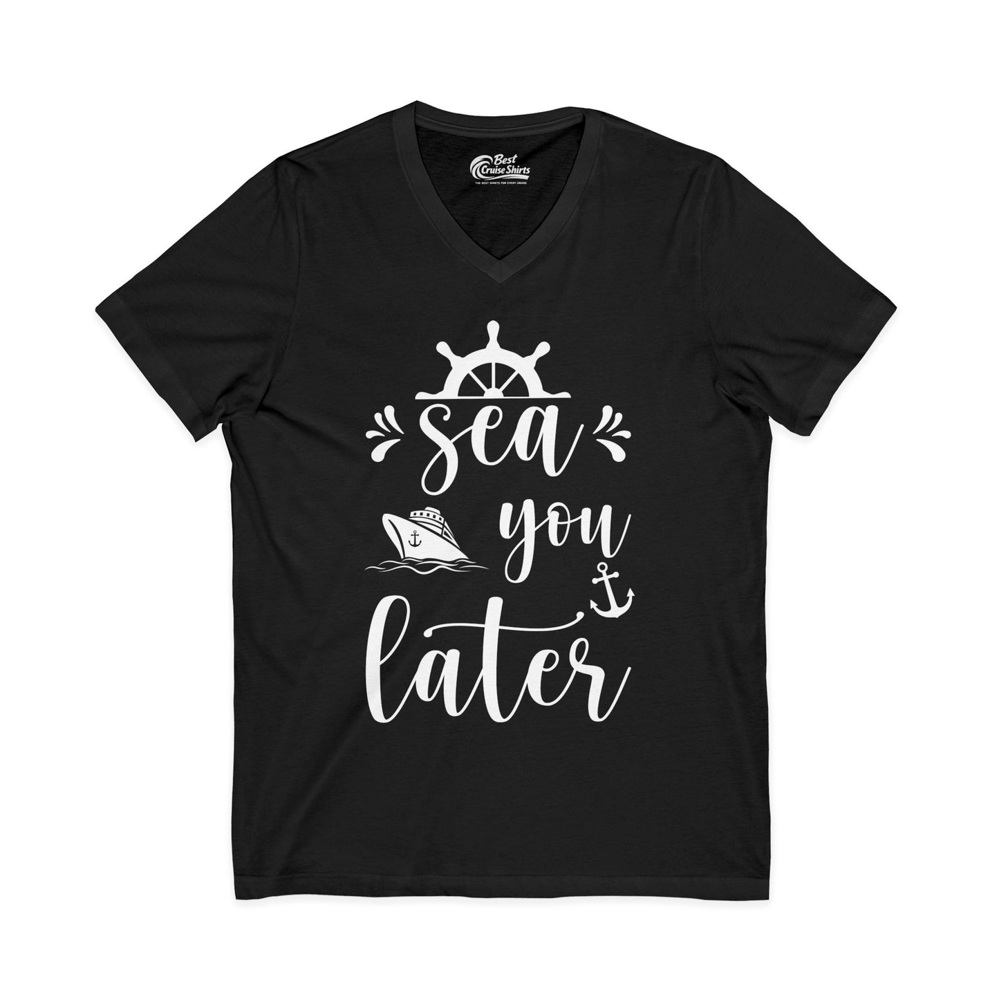 Sea You Later Nautical Cruise Shirt - Cruise Ship Anchor Pun Apparel V-Neck - Best Cruise Shirts