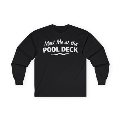 Meet Me At The Pool Deck Bold Fun Poolside Water Wave Shirt Long Sleeve - Best Cruise Shirts