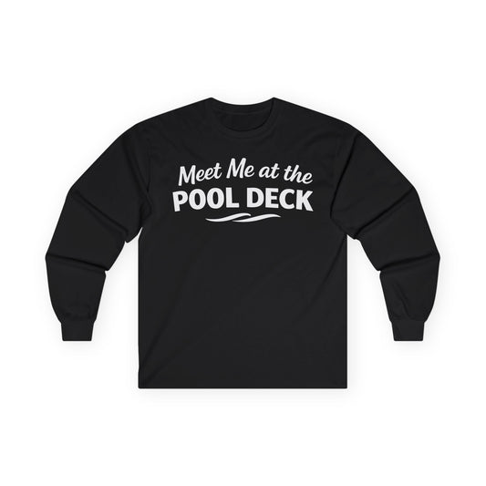 Meet Me At The Pool Deck Bold Fun Poolside Water Wave Shirt Long Sleeve - Best Cruise Shirts