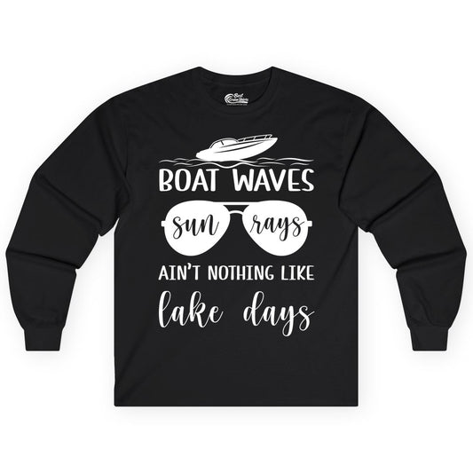 Lake Days Shirt - Fun Lake Life & Boating Summer Vibes Tee (Long Sleeve) in Black - Boat Waves Sun Rays Lake Days Summer Lake Life Shirt