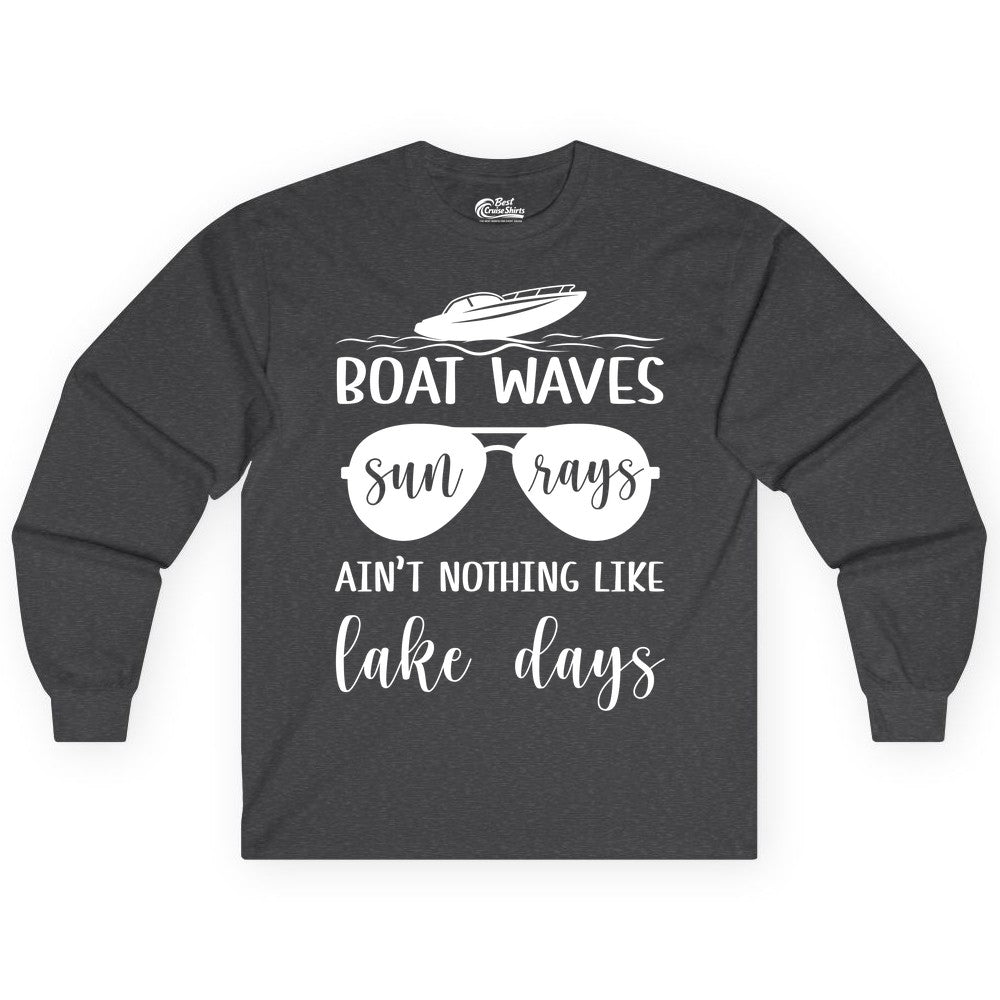 Lake Days Shirt - Fun Lake Life & Boating Summer Vibes Tee (Long Sleeve) in Dark Heather - Boat Waves Sun Rays Lake Days Summer Lake Life Shirt