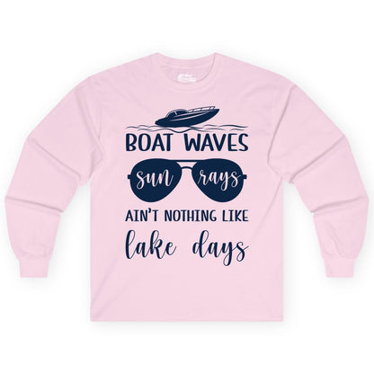 Lake Days Shirt - Fun Lake Life & Boating Summer Vibes Tee (Long Sleeve) in Light Pink - Boat Waves Sun Rays Lake Days Summer Lake Life Shirt