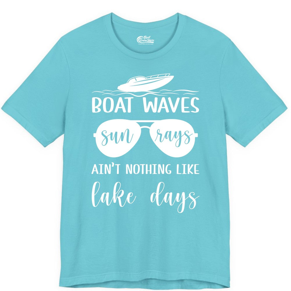 Lake Days Shirt - Fun Lake Life & Boating Summer Vibes Tee (Premium Tee) in Turquoise - Boat Waves Sun Rays Lake Days Summer Lake Life Shirt