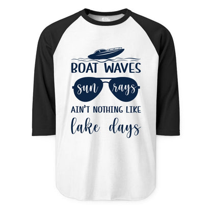 Lake Days Shirt - Fun Lake Life & Boating Summer Vibes Tee (Raglan) in WhiteBlack - Boat Waves Sun Rays Lake Days Summer Lake Life Shirt