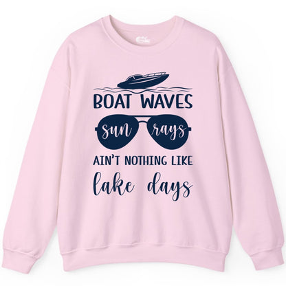 Lake Days Shirt - Fun Lake Life & Boating Summer Vibes Tee (Sweatshirt) in Light Pink - Boat Waves Sun Rays Lake Days Summer Lake Life Shirt