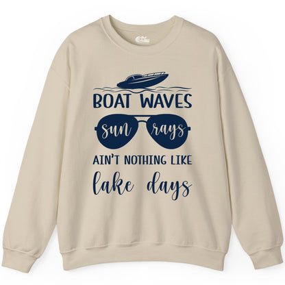 Lake Days Shirt - Fun Lake Life & Boating Summer Vibes Tee (Sweatshirt) in Sand - Boat Waves Sun Rays Lake Days Summer Lake Life Shirt