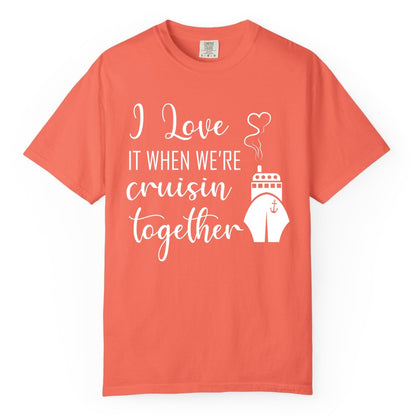 Cruise Couple Shirt - Romantic Cruise Vacation Apparel for Couples (Comfort Color) in Bright Salmon - Cruise Couple Shirt - I Love Cruisin Together Romantic Ship Heart Design